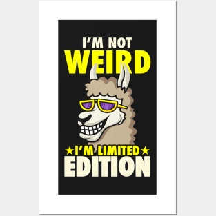 i'm not weird i'm limited edition funny llama Gift Posters and Art